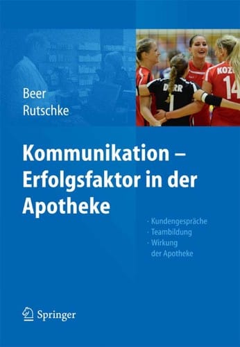 Kommunikation - Erfolgsfaktor in der Apotheke