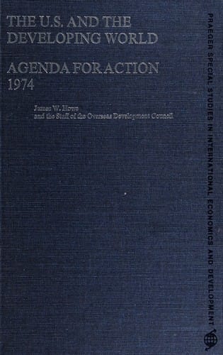 The U.S. and the developing world: agenda for action, 1974