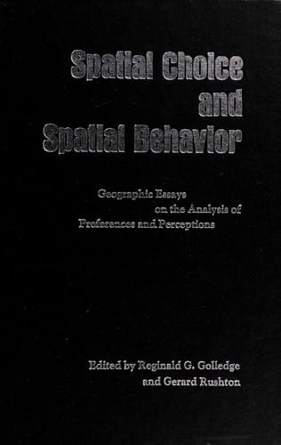 Spatial choice and spatial behavior