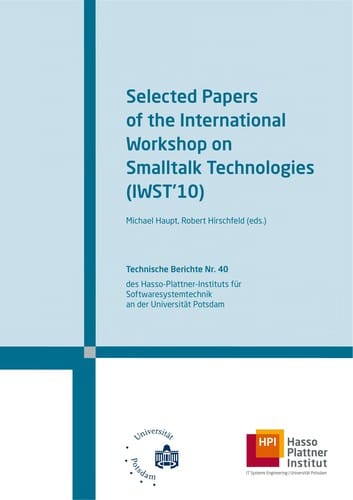 Selected Papers of the International Workshop on Smalltalk Technologies (IWST'10)