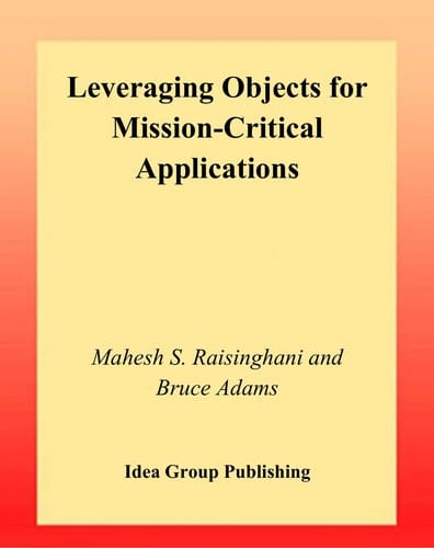 Leveraging objects for mission-critical applications