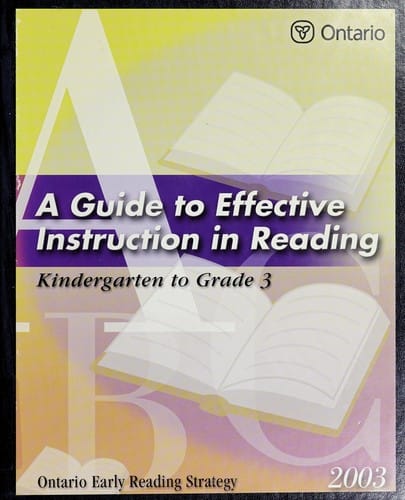 A Guide to effective instruction in reading, kindergarten to grade 3.