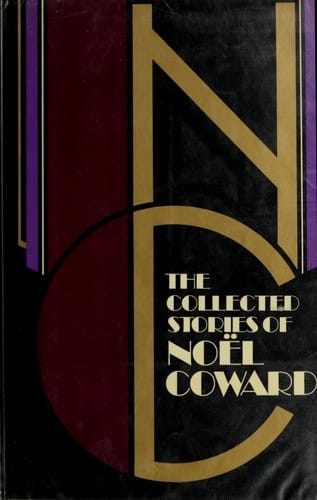 The collected stories of Noël Coward