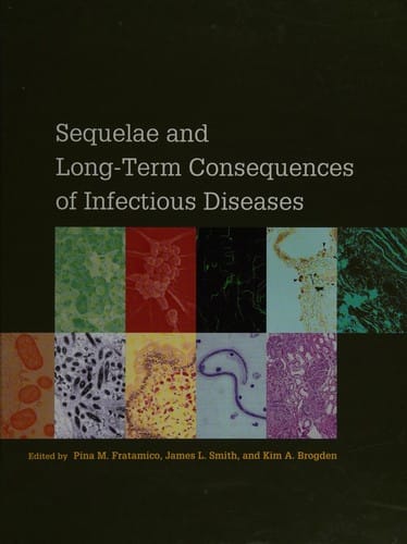 Sequelae and long-term consequences of infectious diseases