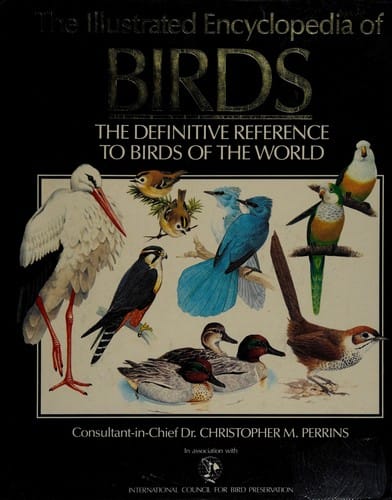 The Illustrated encyclopedia of birds