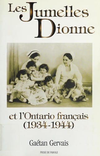 Les jumelles Dionne et l'Ontario français, 1934-1944