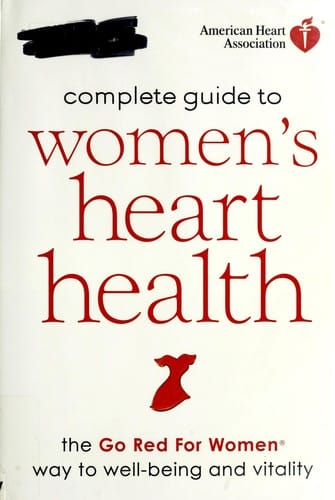 American Heart Association complete guide to women's heart health