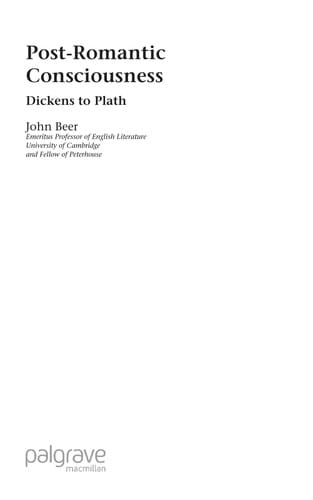 POST-ROMANTIC CONSCIOUSNESS: DICKENS TO PLATH
