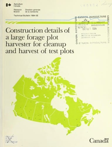 Construction details of a large forage plot harvester for cleanup and harvest of test plots