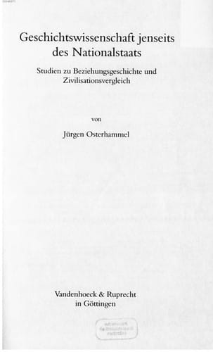 Geschichtswissenschaft jenseits des Nationalstaats: Studien zu Beziehungsgeschichte und Zivilisationsvergleich