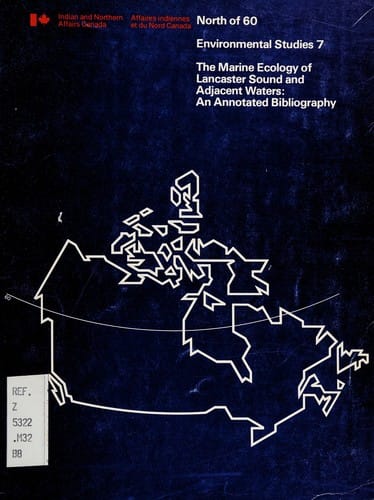 The marine ecology of Lancaster Sound and adjacent waters