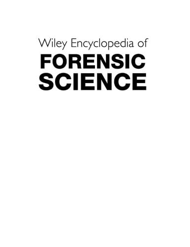 Wiley encyclopedia of forensic science