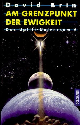 Das Uplift- Universum 6. Am Grenzpunkt der Ewigkeit