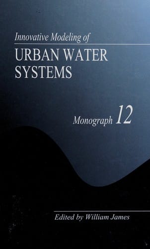 Innovative modeling of urban water systems