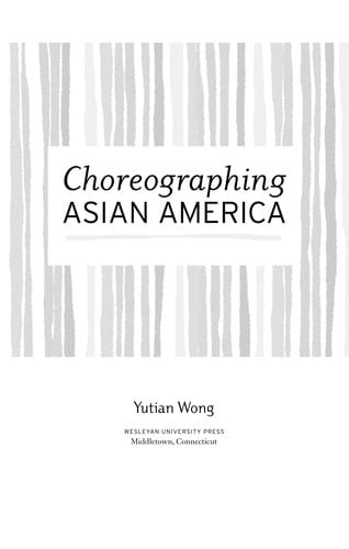 Choreographing Asian America