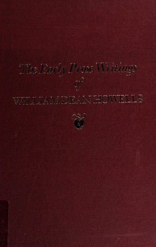 The early prose writings of William Dean Howells, 1853-1861