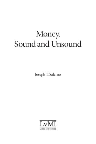 Money, sound and unsound