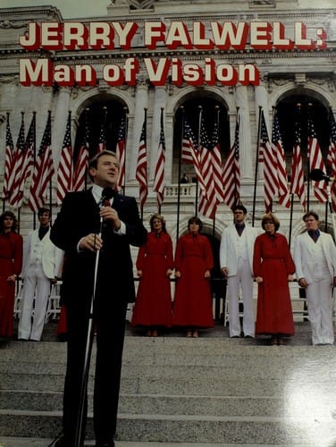 Jerry Falwell, man of vision