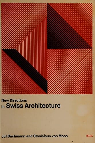 New directions in Swiss architecture