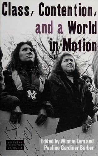 Class, contention, and a world in motion