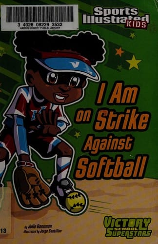 I am on strike against softball