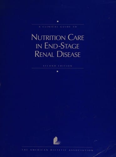 A clinical guide to nutrition care in end-stage renal disease