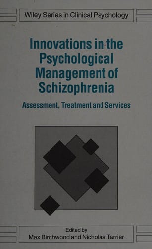Innovations in the psychological management of schizophrenia