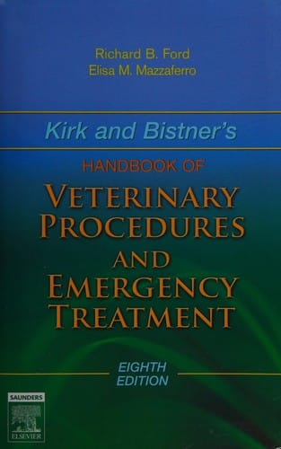 Kirk and Bistner's handbook of veterinary procedures and emergency treatment