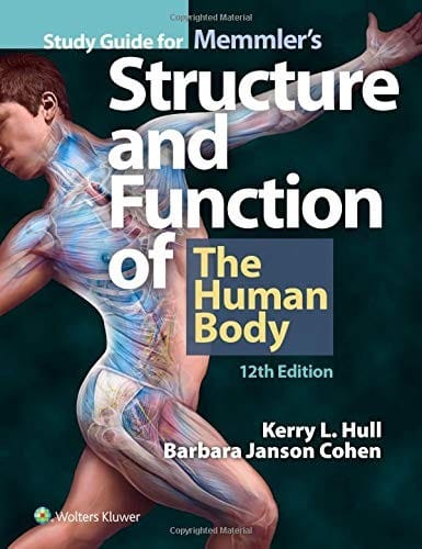 Study guide for Memmler's structure and function of the human body