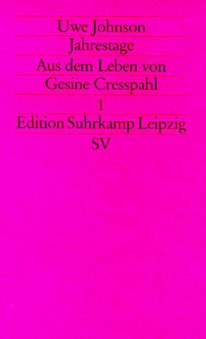 Jahrestage I. Aus dem Leben von Gesine Cresspahl