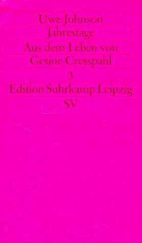 Jahrestage III. Aus dem Leben von Gesine Cresspahl