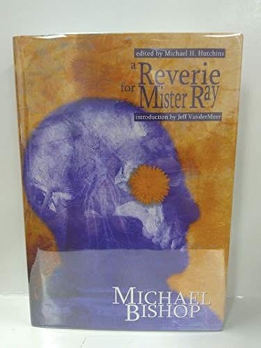 REVERIE FOR MISTER RAY; ED. BY MICHAEL H. HUTCHINS