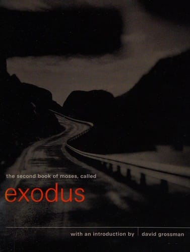 The second book of Moses, called Exodus