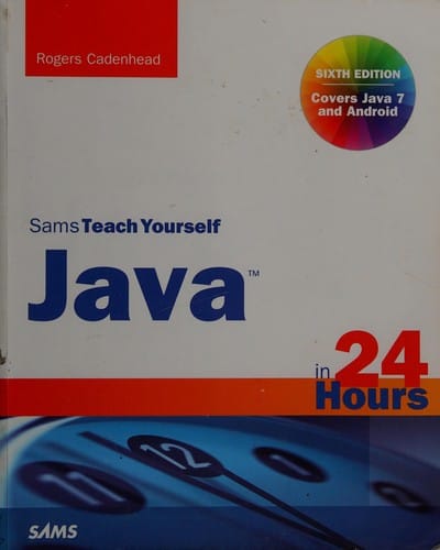 Sams teach yourself Java in 24 hours