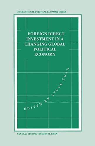 Foreign direct investment in a changing global political economy