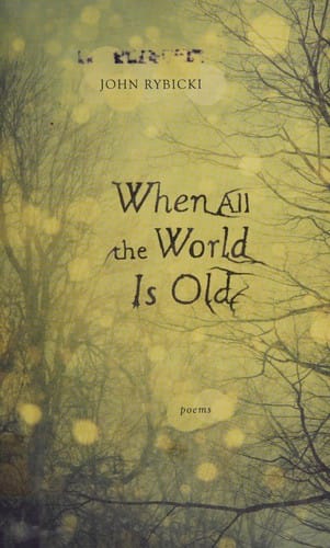 When all the world is old