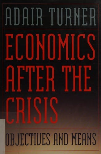 Economics after the crisis