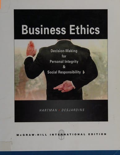 Business Ethics Decision Making For Personal Integrity And Social Responsibility (Ie) (Pb 2008)