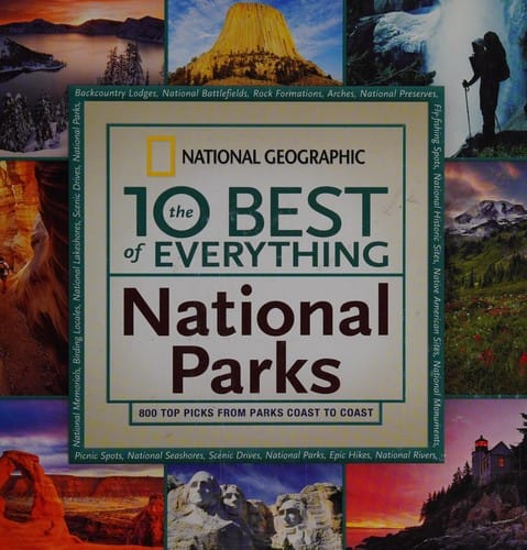 The 10 best of everything national parks