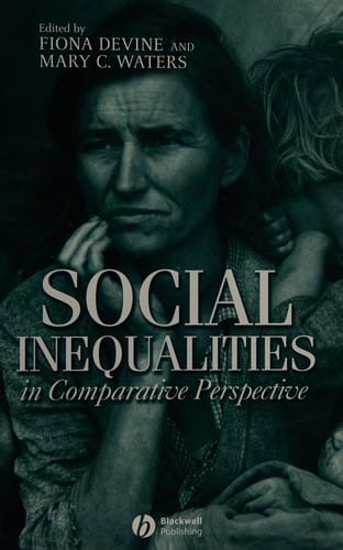SOCIAL INEQUALITIES IN COMPARATIVE PERSPECTIVE; ED. BY FIONA DEVINE
