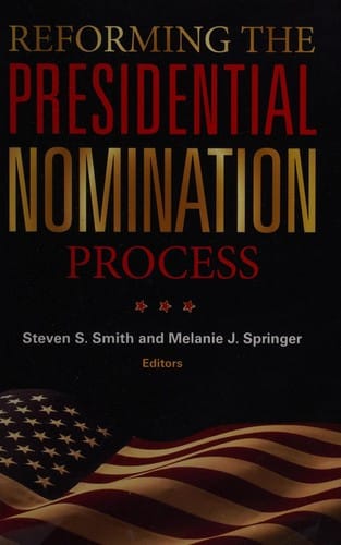 Reforming the Presidential nomination process