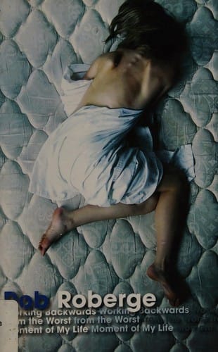 Working backwards from the worst moment of my life