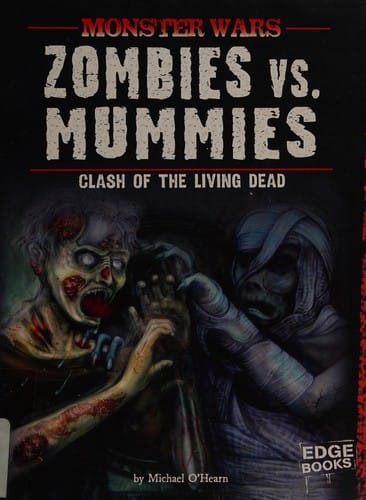 Zombies vs. mummies