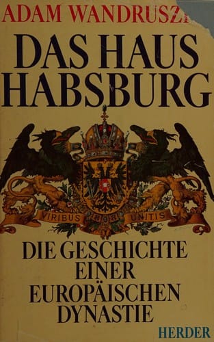 Das Haus Habsburg