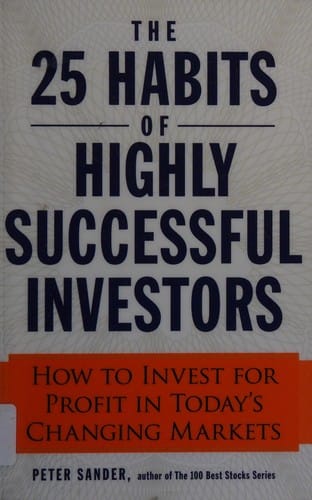The 25 habits of highly successful investors
