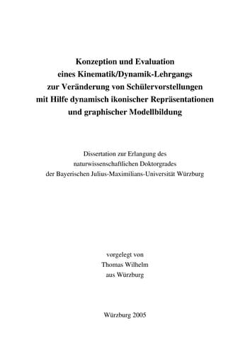 Konzeption und Evaluation eines Kinematik-Dynamik-Lehrgangs zur Vera nderung von Schu lervorstellungen mit Hilfe dynamisch ikonischer Repra sentationen und graphischer Modellbildung