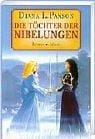 Die Töchter der Nibelungen
