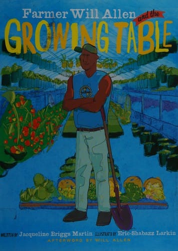 Farmer Will Allen and the growing table