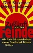 Die Zukunft und ihre Feinde