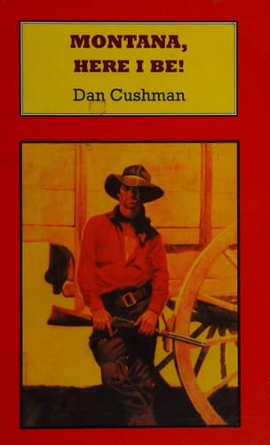 Montana, Here I Be